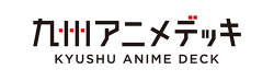 Kyushu Anime Deck