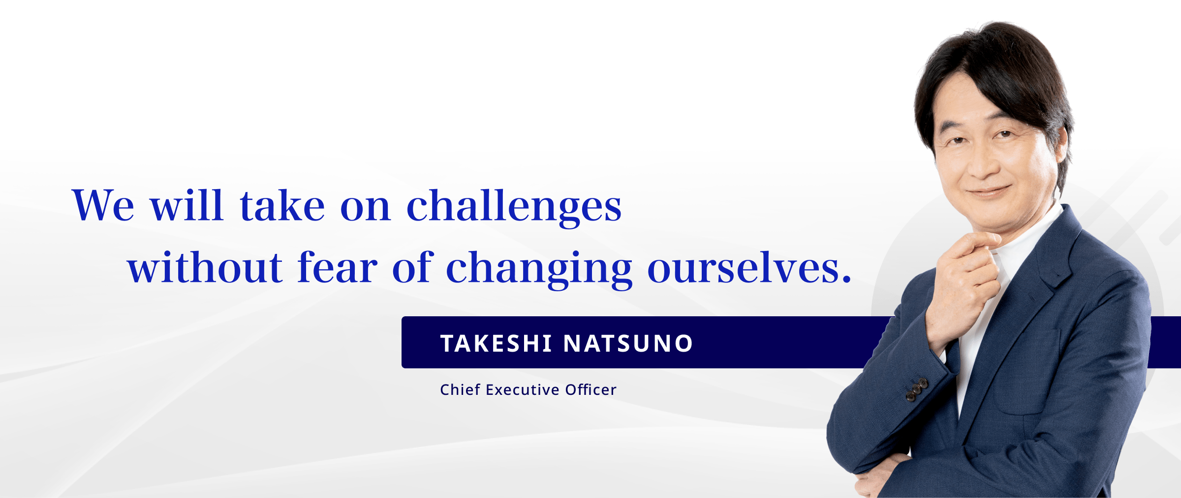 Chief Executive Officer/Takeshi Natsuno