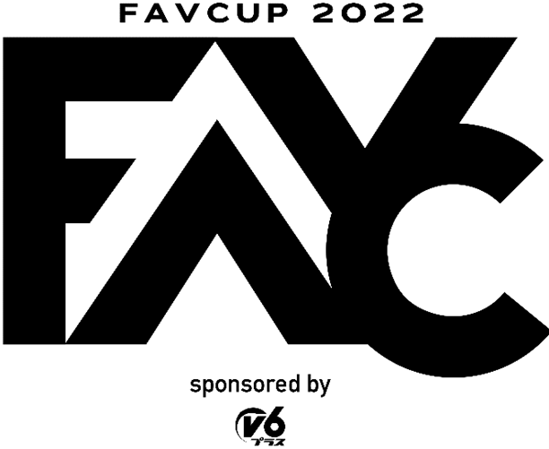 FAVCUP2022 sponsored by v6プラス